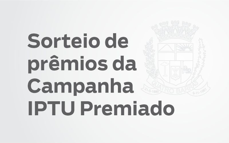 Sorteio de prêmios da Campanha IPTU Premiado 2020 