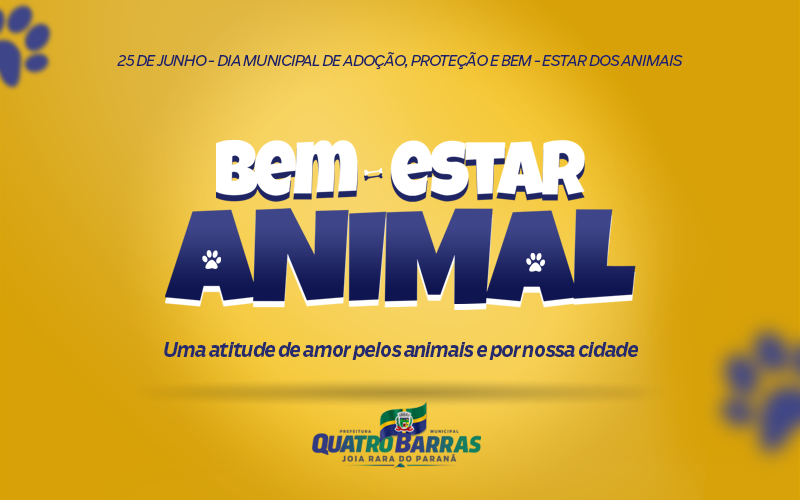 25 de junho - Dia Municipal da Adoção, Proteção e Bem-Estar dos Animais 