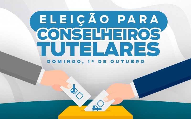 Eleição para escolha de Conselheiros Tutelares será realizada no primeiro domingo de outubro