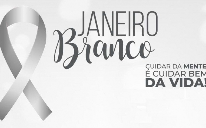 Janeiro Branco convida você a cuidar de sua saúde mental