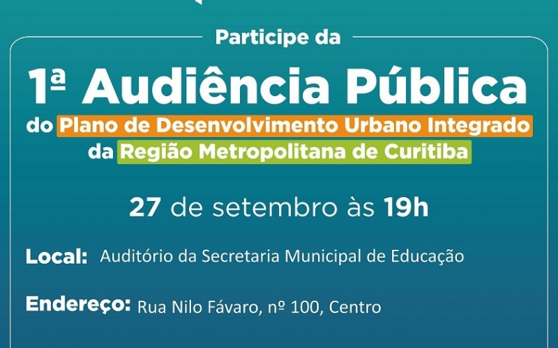 Audiência Pública do Plano de Desenvolvimento Integrado da Região Metropolitana de Curitiba acontece nesta quarta-feira 